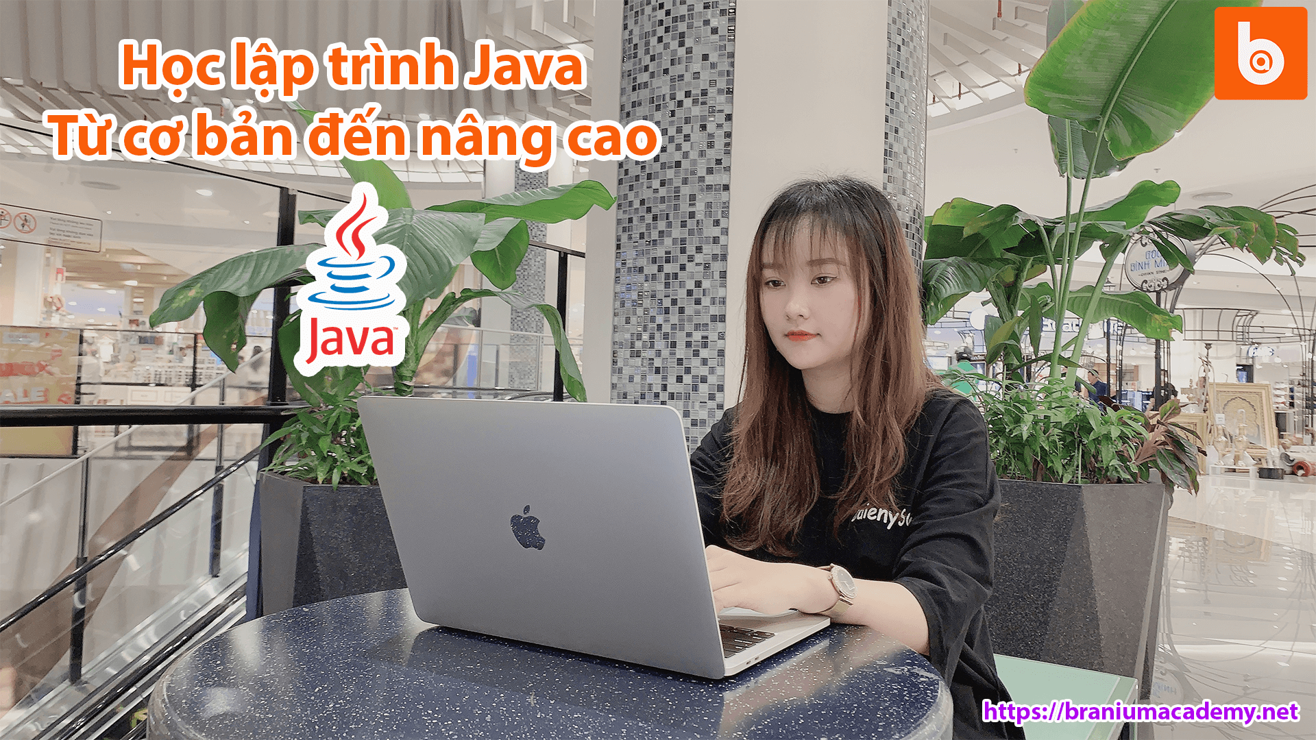 Khóa học lập trình Java từ cơ bản đến nâng cao